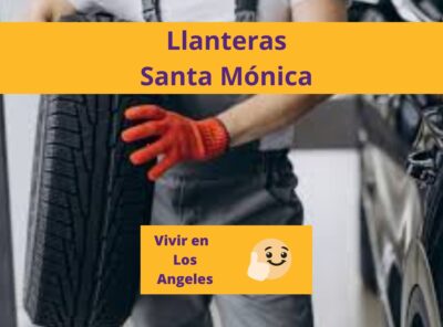 Las Mejores Llanteras en Santa Mónica Los Angeles