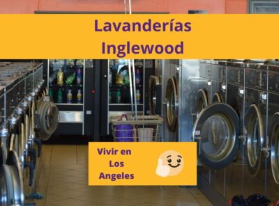 Las Mejores Lavanderías en Inglewood Los Ángeles