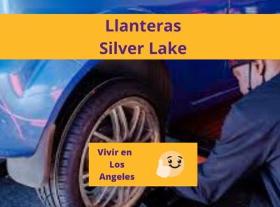 Las Mejores Llanteras en Silver Lake Los Ángeles