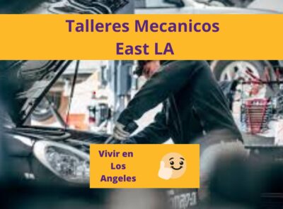 Los Mejores Talleres Mecánicos East LA