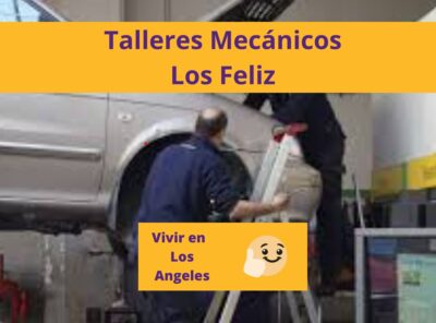 Los Mejores Talleres Mecánicos en Los Feliz Los Ángeles