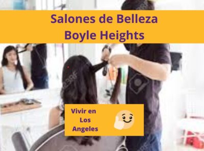 Salones de Belleza Boyle Heights